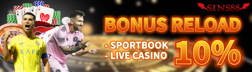 RELOAD BONUS 10% LIVECASINO & SPORTBOOK